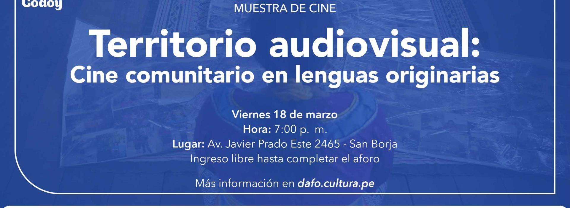 Afiche de la muestra Territorio audiovisual: Cine comunitario en lenguas originarias